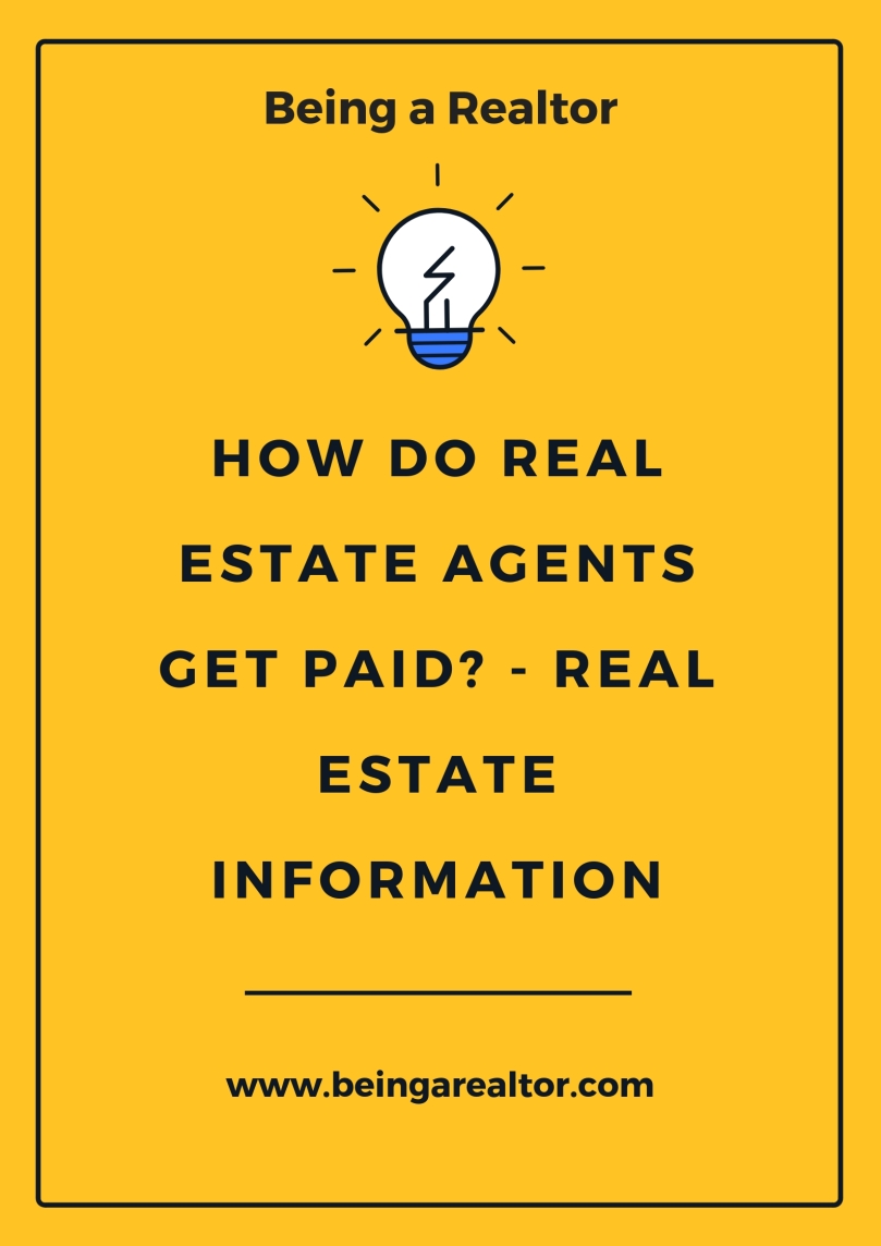 How Do Real Estate Agents Get Paid - Real Estate Information (1)